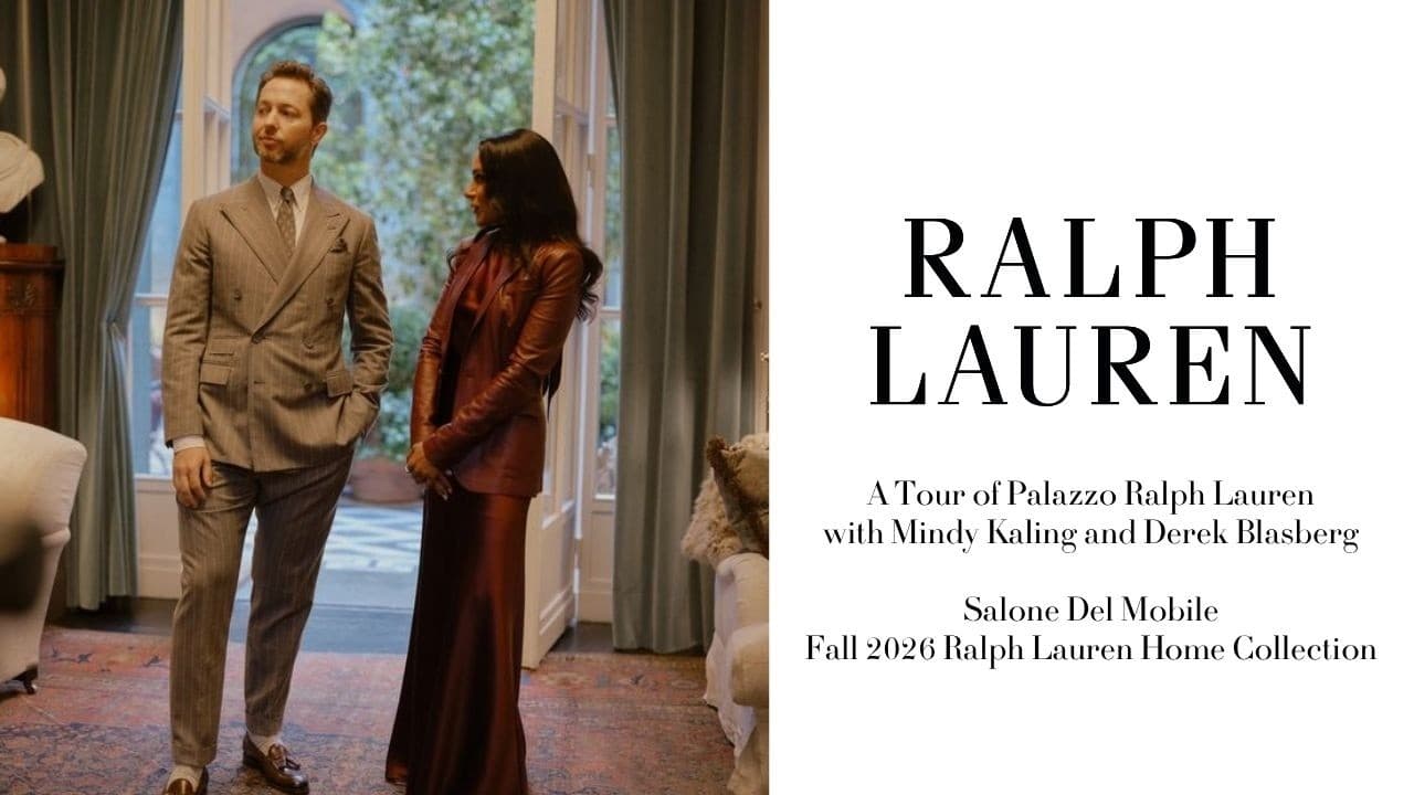 Unknown - RALPH LAUREN | Salone 2026 | A Tour of Palazzo Ralph Lauren with Mindy Kaling and Derek Blasberg