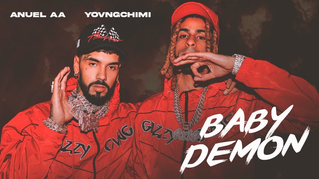 Anuel AA - ANUEL AA, YOVNGCHIMI - Baby Demon (Video Oficial)