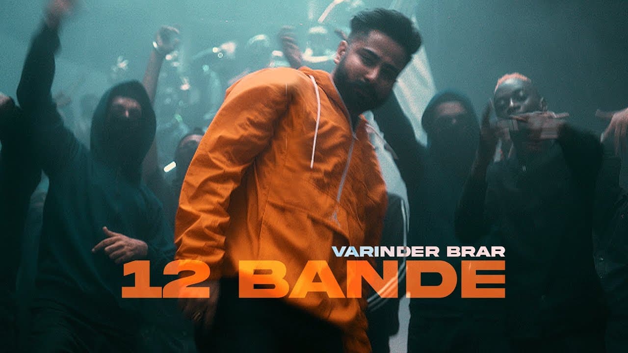 12 Bande - Varinder Brar | New Punjabi Song 2021 | Latest punjabi songs 2021